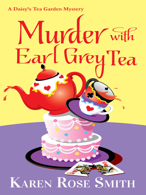 Title details for Murder with Earl Grey Tea by Karen Rose Smith - Available